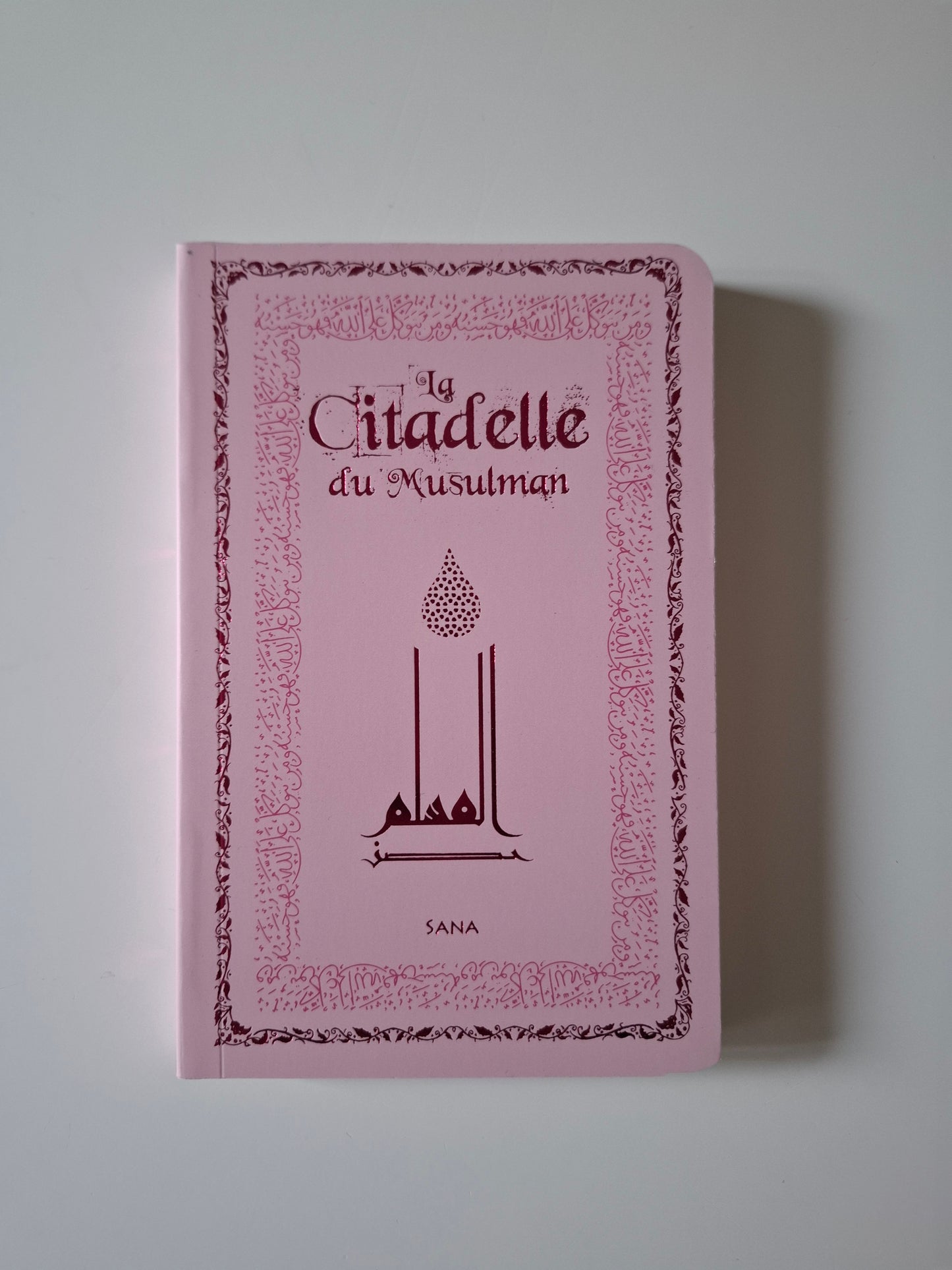 La Citadelle du Musulman - livret invocations | Sana