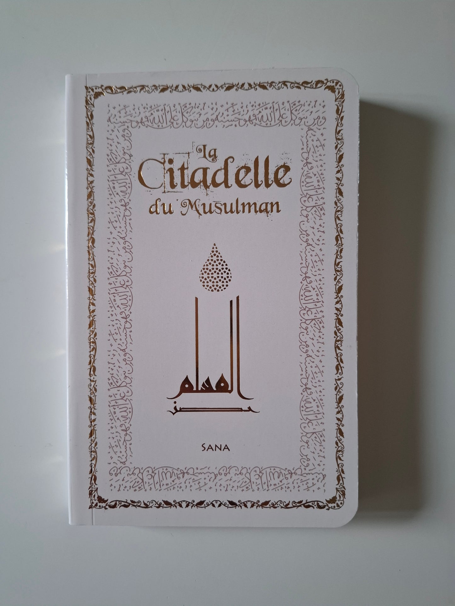 La Citadelle du Musulman - livret invocations | Sana