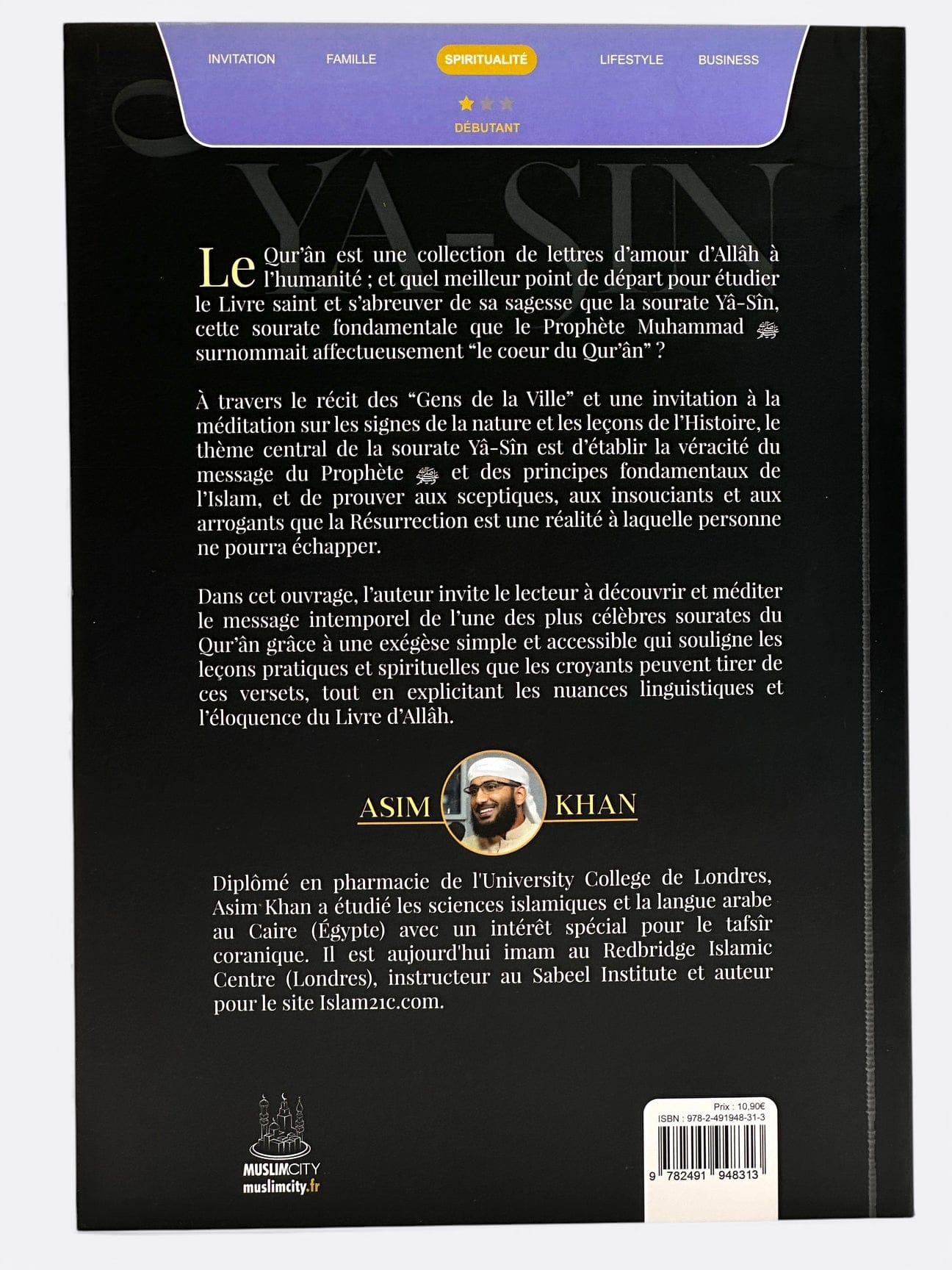 Le cœur du Qur'ân : Les leçons de la Sourate Yâ-sîn par Asim Khan | MuslimCity