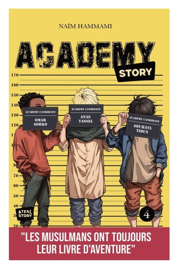 Academy Story - Tome 4 | Naïm Hammami | Roman d'Aventure Musulman pour Enfants