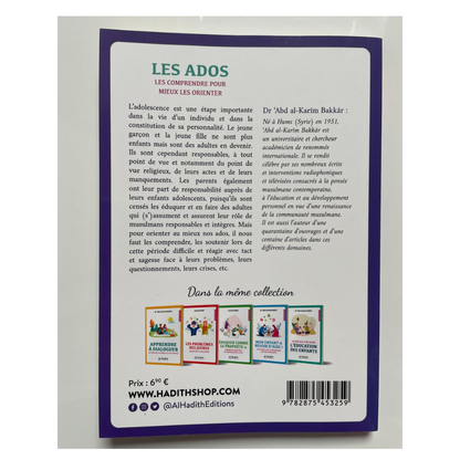Les Ados - Les Comprendre Pour Mieux Les Orienter | Dr 'Abd al-Karîm Bakkâr | Éditions Al-Hadîth