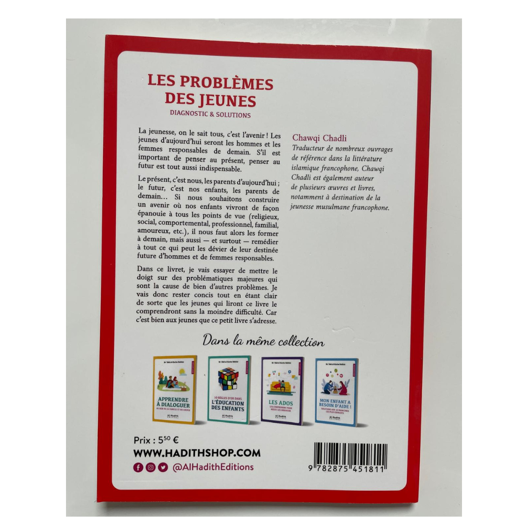 Les Problèmes des Jeunes : Diagnostic et Solutions par Chawqi Chadli – Éditions Al-Hadîth
