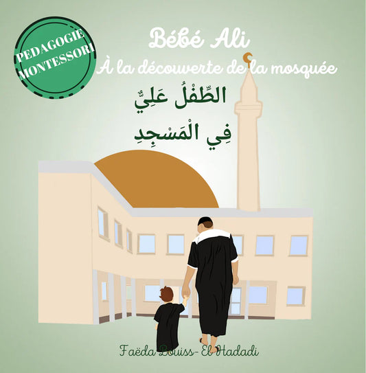 BÉBÉ À LA DÉCOUVERTE DE LA MOSQUÉE- Tome 3