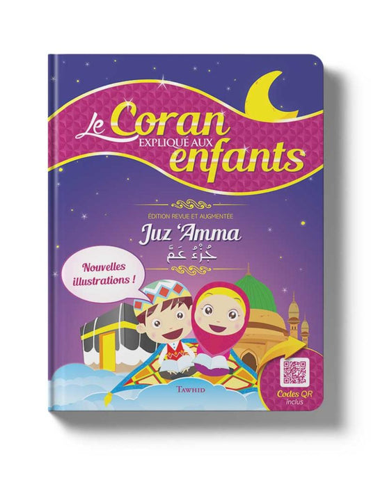 Le Coran expliqué aux enfants – Nouvelle édition illustrée | Siham Andalouci