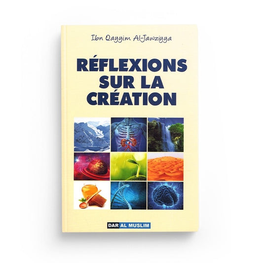 Réflexions sur la création – Ibn Qayyim Al-Jawziyya | Méditation spirituelle islamique
