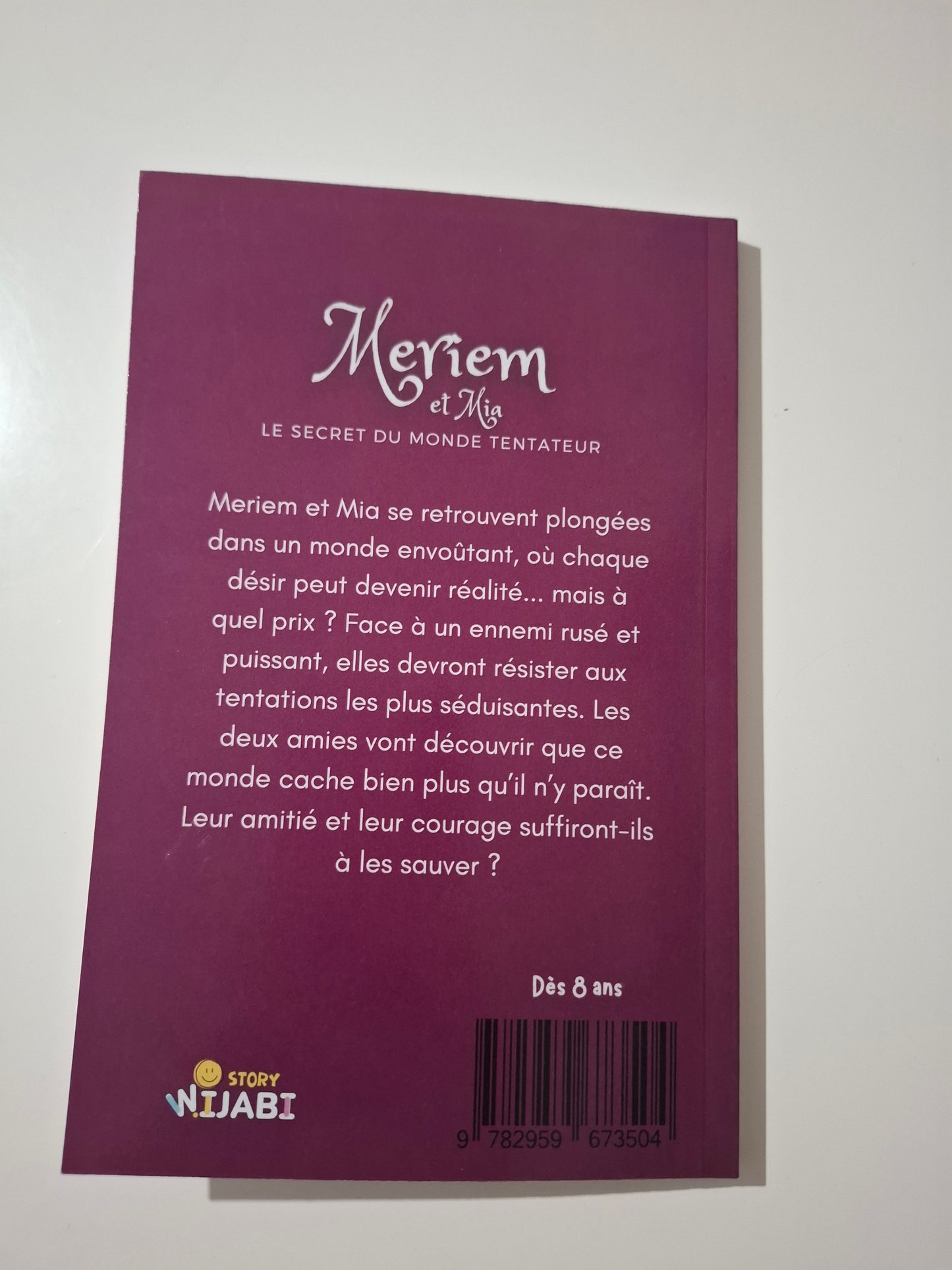 Meriem et Mia, Le secret du monde tentateur - Tome 1 : Roman fantastique pour enfants - WIJABI