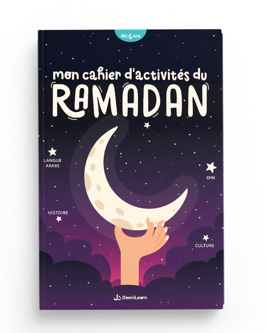 Mon Cahier d'Activités du Ramadan – Dès 6 ans par DeeniLearn