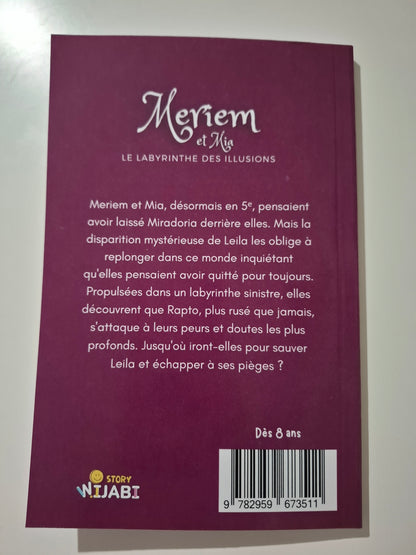 Meriem et Mia, Le Labyrinthe des illusions - Tome 2 – Aventure fantastique et mystères – WIJABI