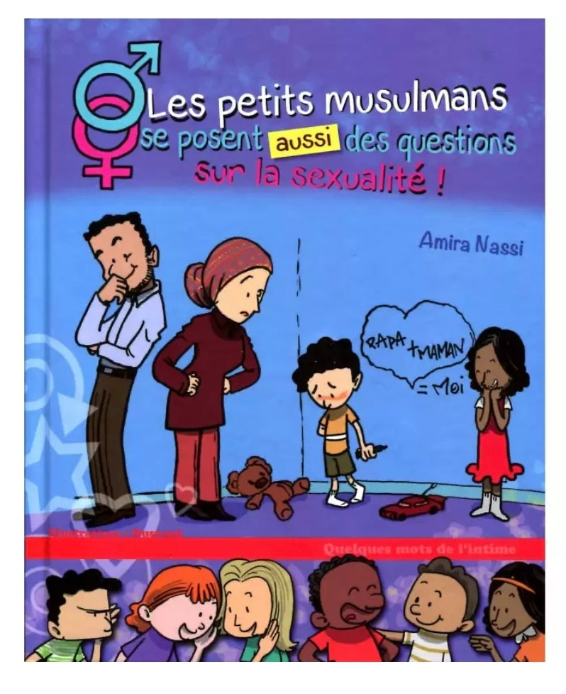 Les petits musulmans se posent aussi des questions sur la sexualité !