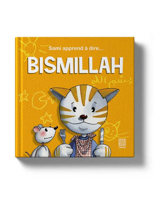 Sami apprend à dire… Bismillah | Livre islamique pour enfants – Siham Andalouci