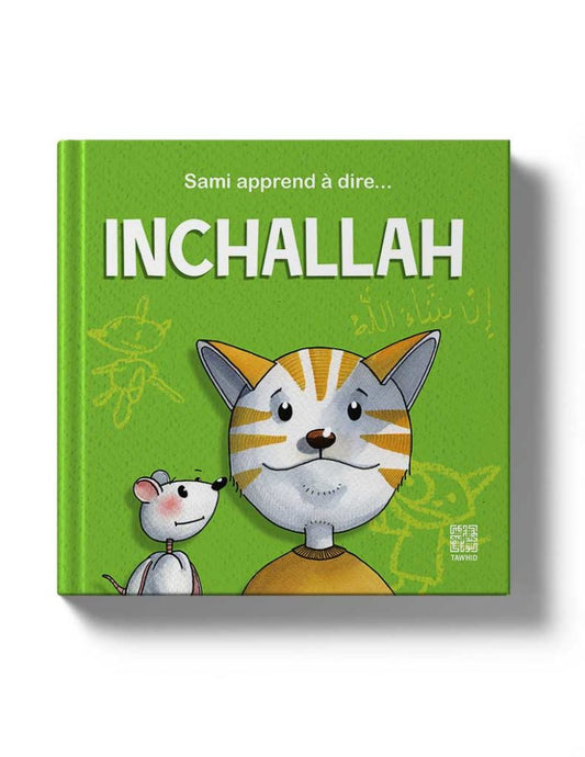 Sami apprend à dire… Inchallah | Livre islamique pour enfants – Siham Andalouci